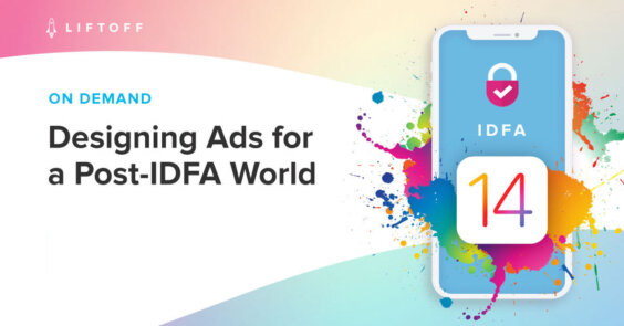 Designing Ads for a Post-IDFA World - EMEA